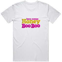 Here Comes Honey Boo Boo Tlc Toddlers & Tiaras Tv Show Retro Graphic Unisex Cotton White Classic T Shirt