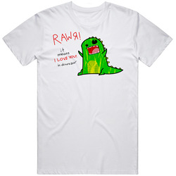 Rawr Means I Love You  Retro Graphic Unisex Cotton White Classic T Shirt