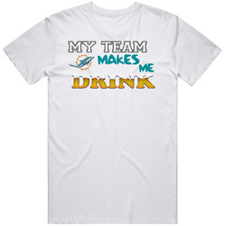 Miami Dolphins ,miami Dolphins  Tshirt,dolphins  T Shirt,miami Dolphins  My Team Makes Me Drink  Retro Graphic Unisex Cotton White Classic T Shirt
