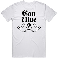 Can I Live  Retro Graphic Unisex Cotton White Classic T Shirt