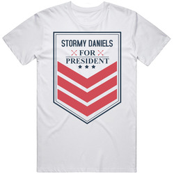 Stormy Daniels For President Funny Best Ever Female Porn Star Cool Fan  Retro Graphic Unisex Cotton White Classic T Shirt