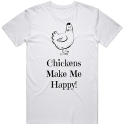 Chickens Make Me Happy  Retro Graphic Unisex Cotton White Classic T Shirt