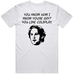 40 Year Old Virgin David Gay Movie Quote T Shirt