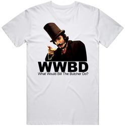What Would Bill The Butcher Do Gangs Of New York  Retro Graphic Unisex Cotton White Classic T Shirt