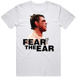 Forrest Griffin Griffen Mma Fighter Fear The Ear T Shirt