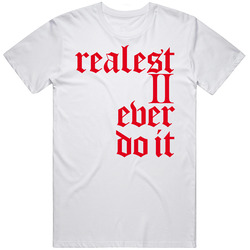 Joe Budden Realest 2 Ever Do It Rap T Shirt
