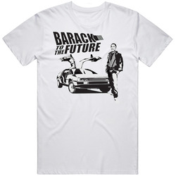 Barack To The Future Funny Parody T Shirt