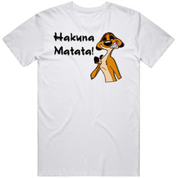 Hakuna Matata Timon No Worries Movie T Shirt