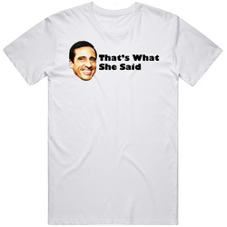 The Office That's What She Said Retro Graphic Unisex Cotton White Classic T Shirt