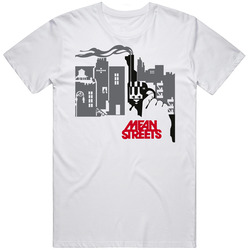 Mean Streets Deniro Movie T T Shirt