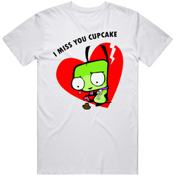 Invader Zim Gir Funny I Miss My Cupcake T Shirt