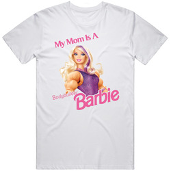 My Mom Is A Bodybuilder Barbie Iris Custom Retro Graphic Unisex Cotton White Classic T Shirt
