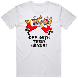 Alice In Wonderland Tweedle Dum Tweedle Dee Off With Their Heads Favorite Movie Quotes Retro Graphic Unisex Cotton White Classic T Shirt