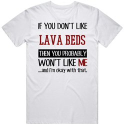 Lava Beds Camping Outdoor If You Don't Like Nature Cool Camper Retro Graphic Unisex Cotton White Classic T Shirt