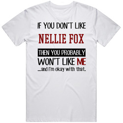 If You Don't Like Nellie Fox Then You Won't Like Me Houston Baseball Fan Retro Graphic Unisex Cotton White Classic T Shirt