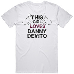 This Girl Loves Danny Devito Thumbs Love Comedian Comedy Worn Look Cool Fan Retro Graphic Unisex Cotton White Classic T Shirt