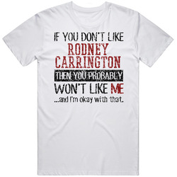 If You Don't Like Rodney Carrington You Won't Like Me Comedian Comedy Worn Look Cool Fan Retro Graphic Unisex Cotton White Classic T Shirt