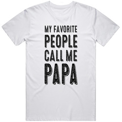 My Favorite People Call Me Papa Retro Graphic Unisex Cotton White Classic T Shirt