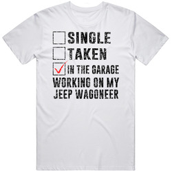 Single Taking Working On My Jeep Wagoneer Car Distressed Cool Retro Graphic Unisex Cotton White Classic T Shirt