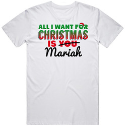 All I Want For Christmas Is Mariah Love Custom Name Holiday Gift Retro Graphic Unisex Cotton White Classic T Shirt