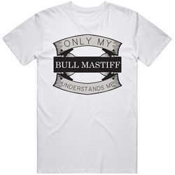 Bull Mastiff Only Understands Me Zoo Animal Retro Graphic Unisex Cotton White Classic T Shirt