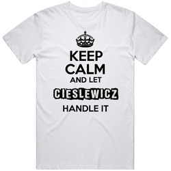 Keep Calm And Let Cieslewicz Handle It Retro Graphic Unisex Cotton White Classic T Shirt