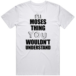 Its A Moses Thing Funny Retro Graphic Unisex Cotton White Classic T Shirt