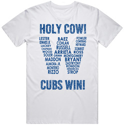 Holy Cow Cubs Win Cubs Team Names In W Flag Chicago Cubs Win World Series 2016 Retro Graphic Unisex Cotton White Classic T Shirt