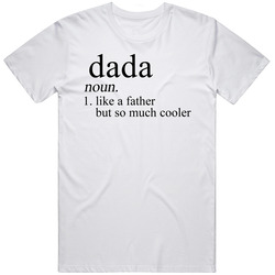 Dada Noun Languages Definition Dad Father Father's Day Gift Retro Graphic Unisex Cotton White Classic T Shirt