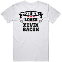 This Girl Loves Kevin Bacon Funny Fan Retro Graphic Unisex Cotton White Classic T Shirt