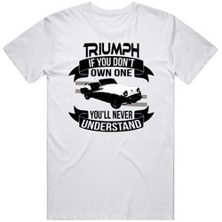 1955 Triumph Tr3 Convertible Dont Own One Youll Never Understand Car Enthusiasts Retro Graphic Unisex Cotton White Classic T Shirt