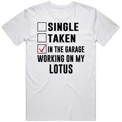 Single Taken Working On My Lotus Funny Car Retro Graphic Unisex Cotton White Classic T Shirt