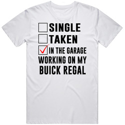 Single Taken Working On My Buick Regal Funny Car Retro Graphic Unisex Cotton White Classic T Shirt