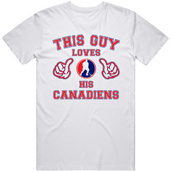 This Guy Loves His Montreal Canadiens Hockey Retro Graphic Unisex Cotton White Classic T Shirt