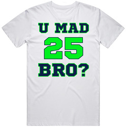 U Mad Bro Richard Sherman 25 Super Bowl Retro Graphic Unisex Cotton White Classic T Shirt