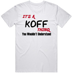 Koff It's A Thing You Wouldn't Understand Retro Graphic Unisex White Classic T Shirt