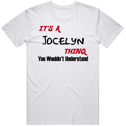 Jocelyn It's A Thing You Wouldn't Understand Retro Graphic Unisex White Classic T Shirt