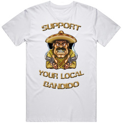 Support Your Local Bandido (2).jpg Retro Graphic Unisex White Classic T Shirt