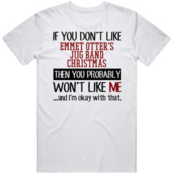If You Don' T Like Emmet Otter's Jug Band Christmas You Won't Like Me Novel Character Retro Graphic Unisex White Classic T Shirt