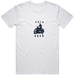 Cars Suck Motorcycle Retro Graphic Unisex Cotton White Classic T Shirt