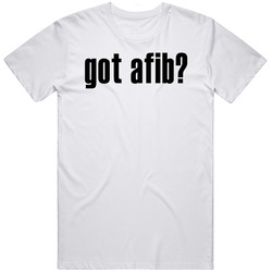 Got Afib? Retro Graphic Unisex Cotton White Classic T Shirt
