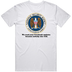 Creepy Nsa Facebook Updates Retro Graphic Unisex Cotton White Classic T Shirt