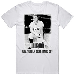 Wwd What Would Roger Maris Do New York Baseball Retro Graphic Unisex Cotton White Classic T Shirt