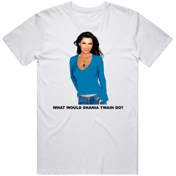 What Would Shania Twain Do Retro Graphic Unisex Cotton White Classic T Shirt