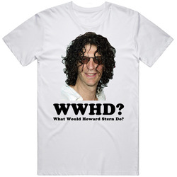 What Would Howard Stern Do Retro Graphic Unisex Cotton White Classic T Shirt