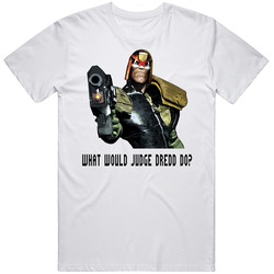What Would Judge Dredd Do Retro Graphic Unisex Cotton White Classic T Shirt