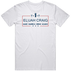Elijah Craig Make America Drink Again Funny Retro Graphic Unisex Cotton White Classic T Shirt