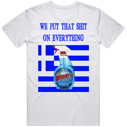 Windex Cleaner Funny Greek Parody Fat Greek Wedding Quote Retro Graphic Unisex Cotton White Classic T Shirt