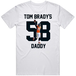 Von Miller Is Tom Brady's Daddy Number 58 Blue Text Retro Graphic Unisex Cotton White Classic T Shirt
