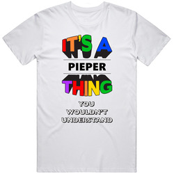 Its A Pieper Thing You Wouldnt Understand Last Name Pride Retro Graphic Unisex Cotton White Classic T Shirt